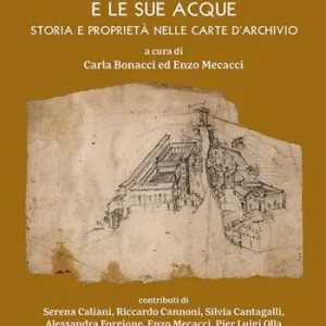 Di Tendenza L‘area dei tufi e le sue acque. Storia e proprietà nelle carte d‘archivio
