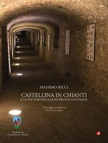 Ultima Occasione Castellina in Chianti e le sue fortificazioni brunelleschiane