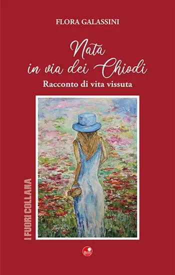 Soddisfatti O Rimborsati Nata in via dei Chiodi. Racconto di vita vissuta