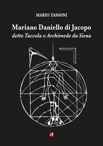 Compra Oggi Stesso Mariano Daniello di Jacopo detto Taccola o Archimede da Siena