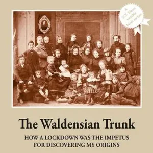 The Waldensian trunk. How a lockdown was the impetus for discovering my origins Must-Have