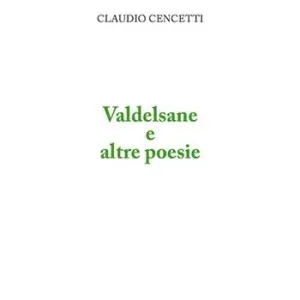 Quantità Limitata Valdelsane e altre poesie