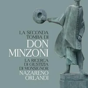 Professionale La seconda tomba di Don Minzoni. La ricerca di giustizia di Monsignor Nazareno Orlandi