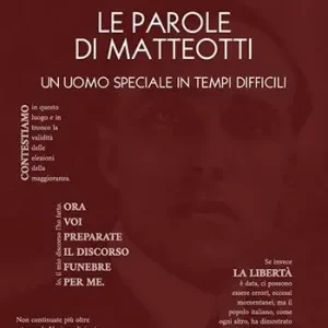 Le parole di Matteotti. Un uomo speciale in tempi difficili Offerta Del Giorno