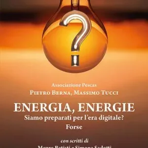 Nuova Collezione Energia, energie. Siamo preparati per l‘era digitale? Forse
