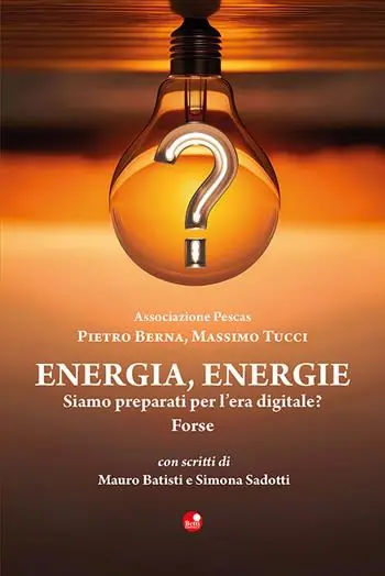 Nuova Collezione Energia, energie. Siamo preparati per l‘era digitale? Forse