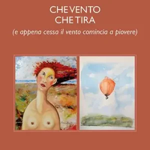 Che vento che tira. (E appena cessa il vento comincia a piovere) Consegna Rapida