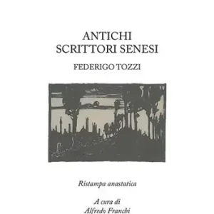 Antichi scrittori senesi Prezzo Ridotto