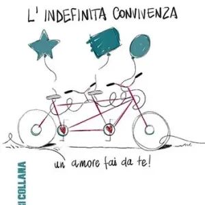 Occasione Imperdibile L‘indefinita convivenza. Un amore fai da te