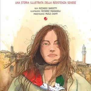 Compra Oggi Stesso Il ritorno di Giovanni. Una storia illustrata della Resistenza senese