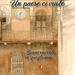Promozione Esclusiva Un paese ci vuole. Buonconvento in quegli anni