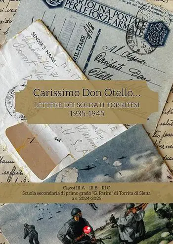 Carissimo Don Otello.... Lettere dei soldati torritesi. 1935-1945 Spedizione Espresso