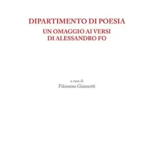 Esclusivo Dipartimento di poesia. Un omaggio ai versi di Alessandro Fo