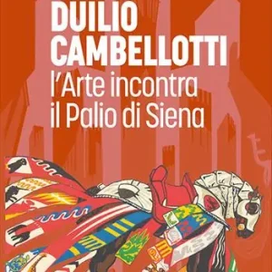 Duilio Cambellotti. L‘arte incontra il Palio di Siena Ultimissimo Modello