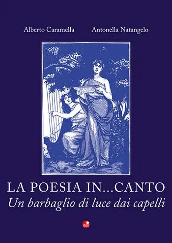 Ultima Occasione La poesia in...canto. Un barbaglio di luce dai capelli