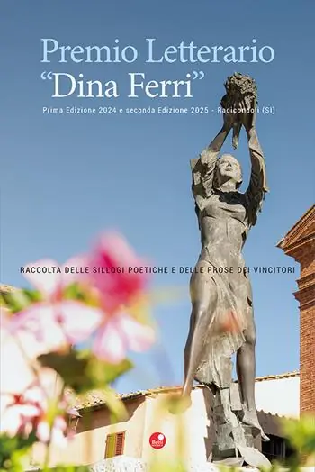Super Prezzo Premio Letterario Dina Ferri . Raccolta delle sillogi poetiche e delle prose dei vincitori. Prima edizione 2024 e seconda edizione 2025. Radicondoli (SI)