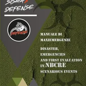 Offerta Del Giorno Sismax defence. Manuale di maxiemergenze-Disaster, emergencies and first evaluation in NBCRE scenarios events