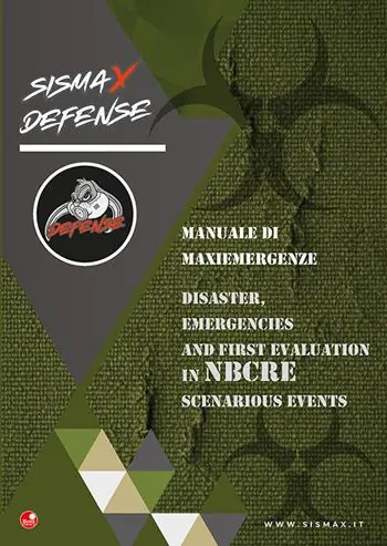 Offerta Del Giorno Sismax defence. Manuale di maxiemergenze-Disaster, emergencies and first evaluation in NBCRE scenarios events