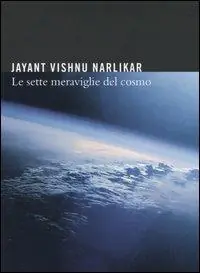 Le sette meraviglie del cosmo Prezzo Basso