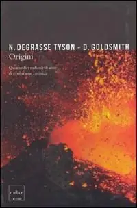 Origini. Quattordici miliardi di anni di evoluzione cosmica Prezzo Conveniente