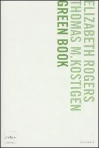 Green book. Guida giornaliera per salvare il pianeta, un passo alla volta Nuovo Arrivo