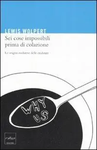 Spedizione Espresso Sei cose impossibili prima di colazione. Le origini evolutive delle credenze