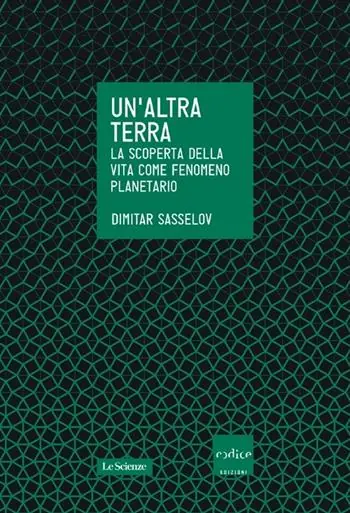 Promozione Esclusiva Un‘altra terra. La scoperta della vita come fenomeno planetario