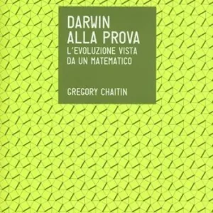 Reso Gratuito Darwin alla prova. L‘evoluzione vista da un matematico
