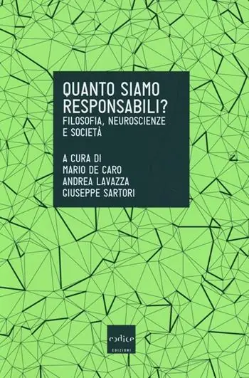 Quanto siamo responsabili? Filosofia, neuroscienze e società Occasione