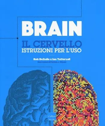Brain. Il cervello. Istruzioni per l‘uso Prezzo Conveniente