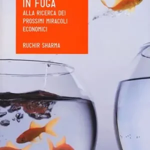 Nazioni in fuga. Alla ricerca dei prossimi miracoli economici Compra Oggi Stesso