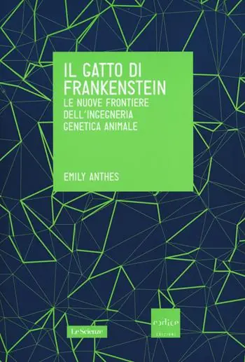 Ordina Subito Il gatto di Frankenstein. Le nuove frontiere dell‘ingegneria genetica animale
