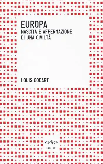 Europa. Nascita e affermazione di una civiltà Prezzo Scontato