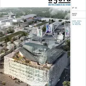 Reso Gratuito Agorà. Idee per la mobilità del futuro (2014). Vol. 5 L‘Italia in mostra