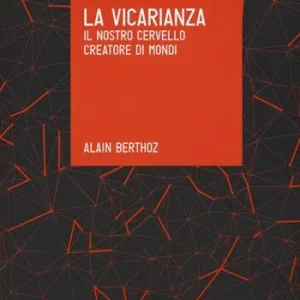 Spedizione Espresso La vicarianza. Il nostro cervello creatore di mondi