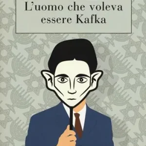 L‘uomo che voleva essere Kafka Quantità Limitata