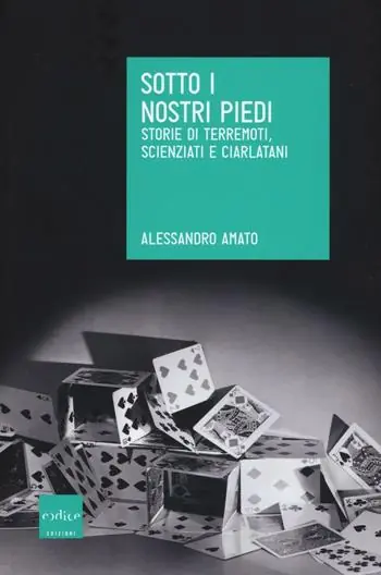 Direttamente Dal Produttore Sotto i nostri piedi. Storie di terremoti, scienziati e ciarlatani