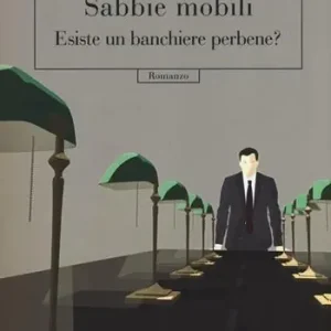 Economico Sabbie mobili. Esiste un banchiere perbene?