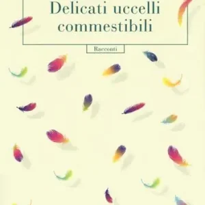 Affare Delicati uccelli commestibili