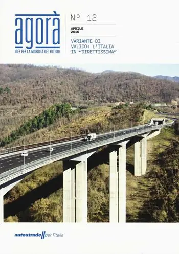Prezzo Ridotto Agorà. Idee per la mobilità del futuro (2016). Vol. 12 Variante di valico. L‘Italia in «diretissima»