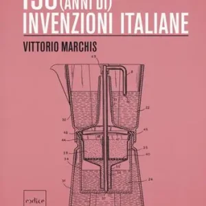 150 (anni di) invenzioni italiane Spedizione Espresso