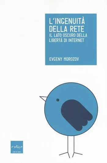 L‘ingenuità della rete. Il lato oscuro della libertà di internet Prezzo Conveniente