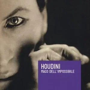 Houdini. Mago dell‘impossibile Saldi