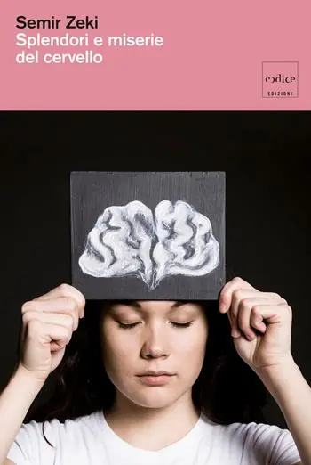 Splendori e miserie del cervello Prezzo Basso