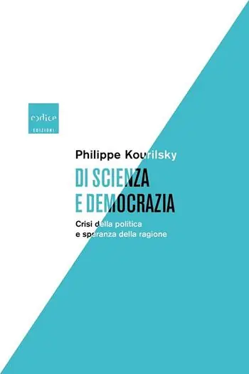 Economico Di scienza e democrazia. Crisi della politica e speranza della ragione