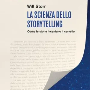 Prezzo Di Fabbrica La scienza dello storytelling. Come le storie incantano il cervello