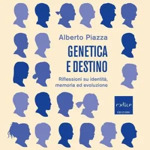 Genetica e destino. Riflessioni su identità, memoria ed evoluzione Non Perdere