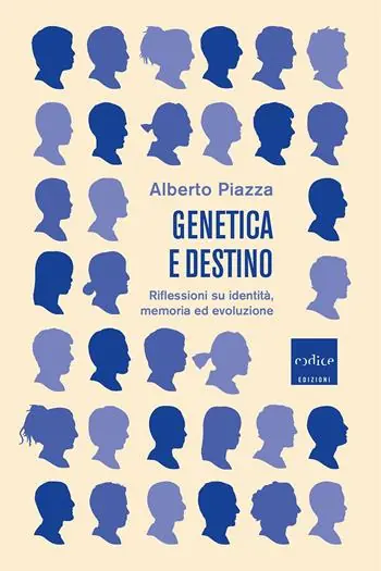 Genetica e destino. Riflessioni su identità, memoria ed evoluzione Non Perdere