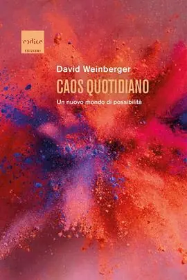 Caos quotidiano. Un nuovo mondo di possibilità Compra Online
