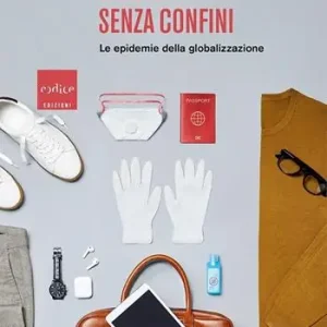 Salute senza confini. Le epidemie della globalizzazione Promozione